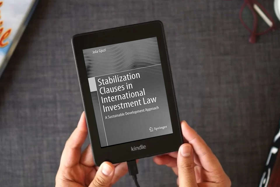 Read Online Stabilization Clauses in International Investment Law: A Sustainable Development Approach as a Kindle eBook