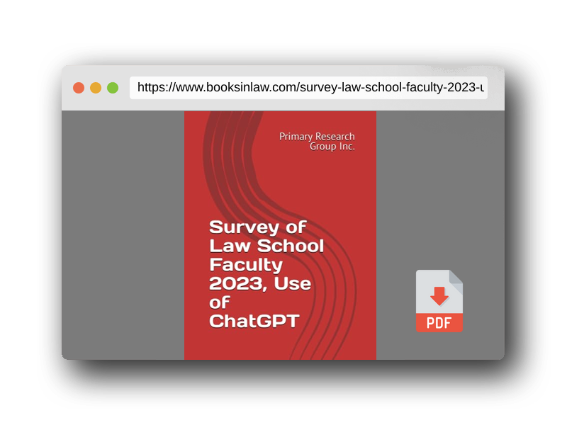 PDF Preview of the book Survey of Law School Faculty 2023, Use of ChatGPT