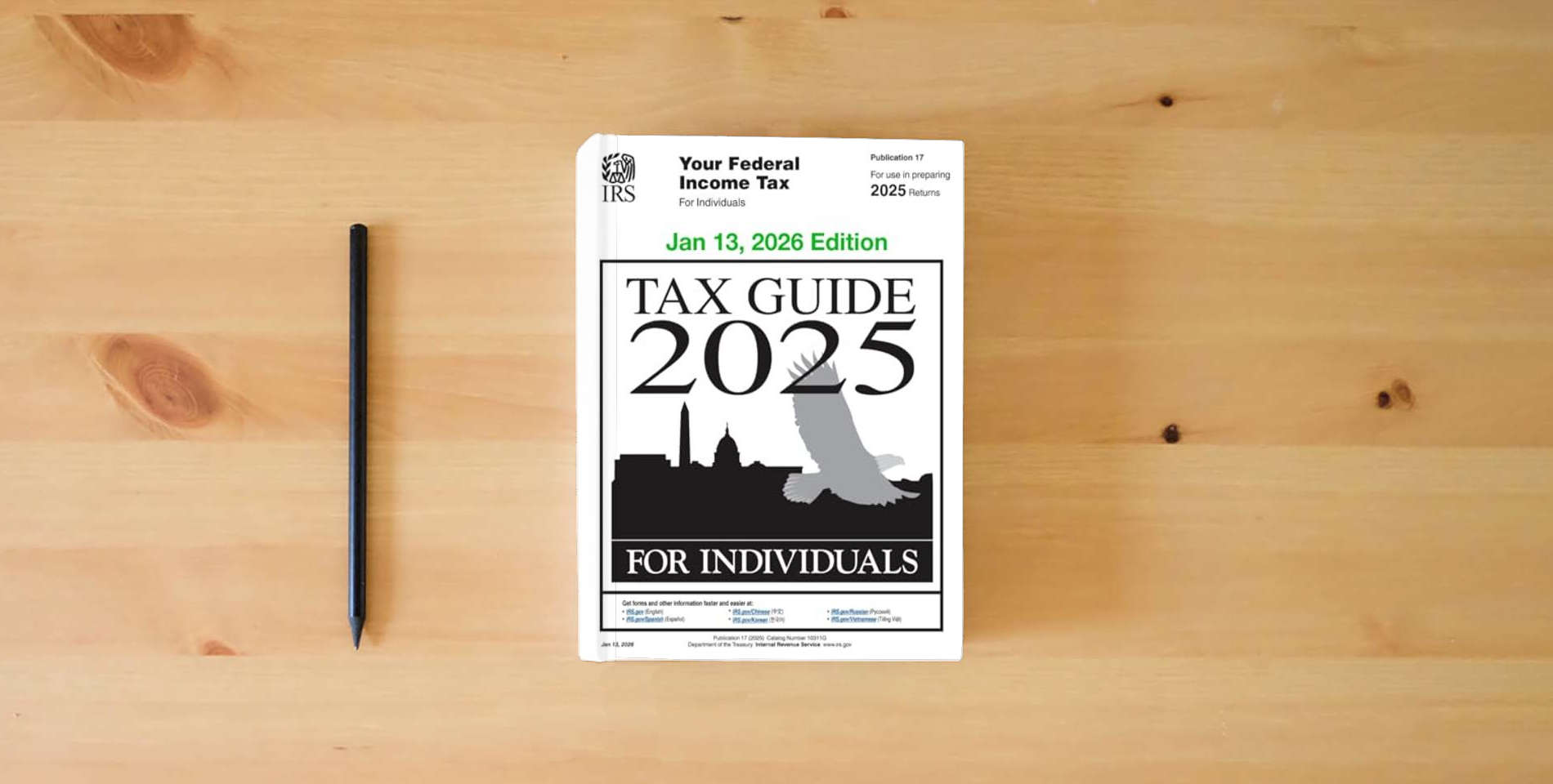 The book Tax Guide 2025 for Individuals: Publication 17 (For use in preparing 2025 Returns) is on the table