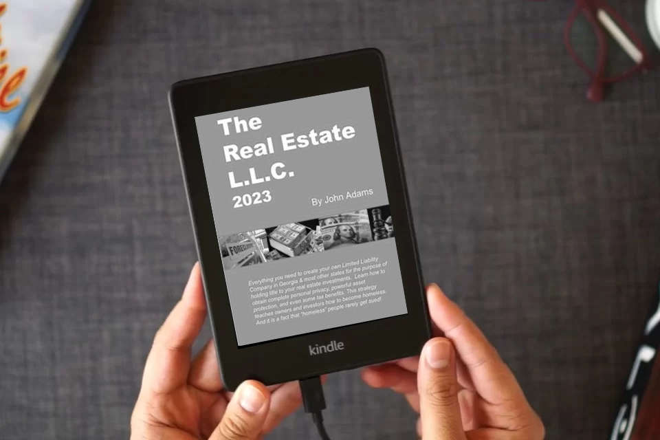 Read Online The 2023 Real Estate LLC: “Protect your privacy, protect your assets and protect your property” as a Kindle eBook