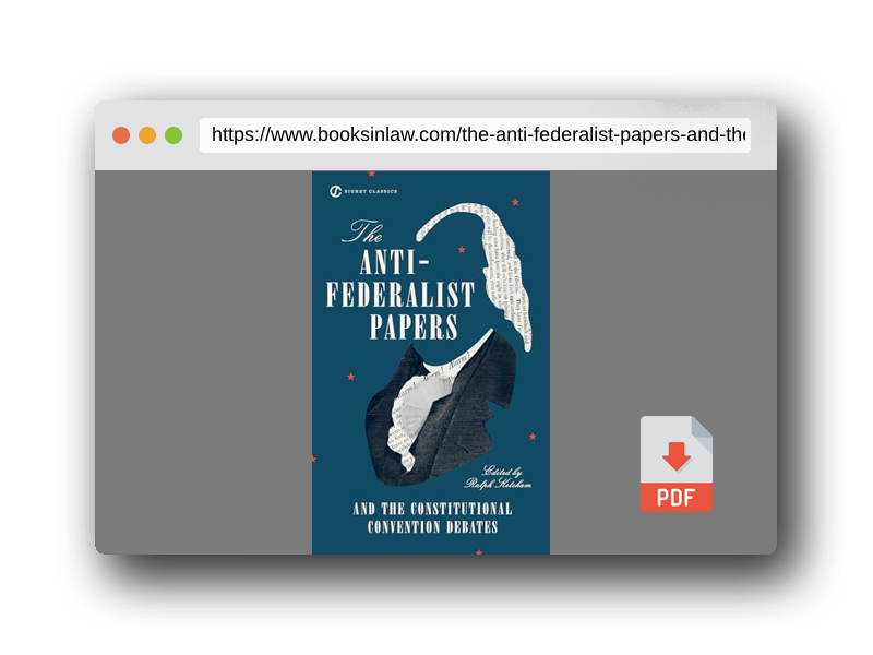PDF Preview of the book The Anti-Federalist Papers and the Constitutional Convention Debates (Signet Classics)