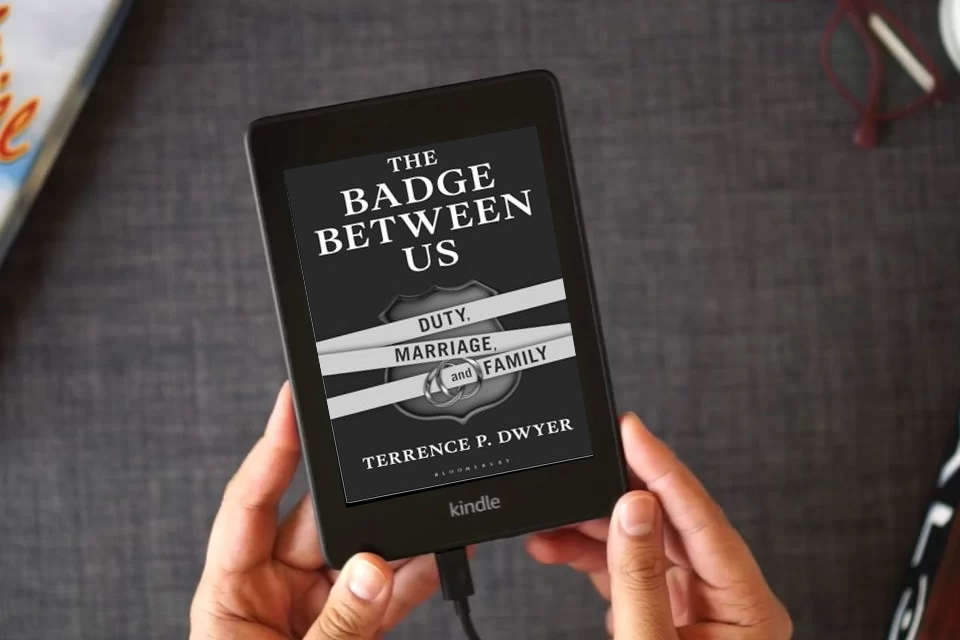 Read Online The Badge Between Us: Duty, Marriage, and Family as a Kindle eBook
