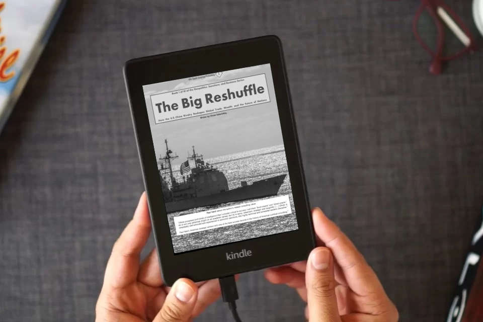 Read Online The Big Reshuffle: How the U.S.-China Rivalry Reshapes Global Trade, Wealth, and the Future of Nations (Benefitting from the Comeback of the Nation State, Alliances, and Trade Blocs) as a Kindle eBook