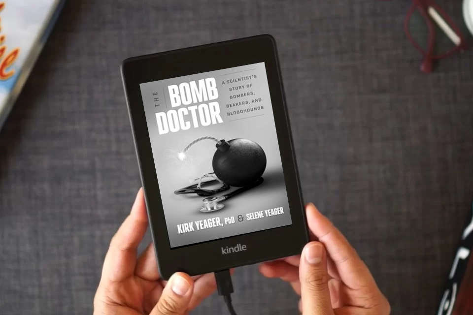Read Online The Bomb Doctor: A Scientist’s Story of Bombers, Beakers, and Bloodhounds as a Kindle eBook