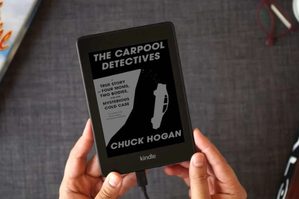 Read Online The Carpool Detectives: A True Story of Four Moms, Two Bodies, and One Mysterious Cold Case as a Kindle eBook