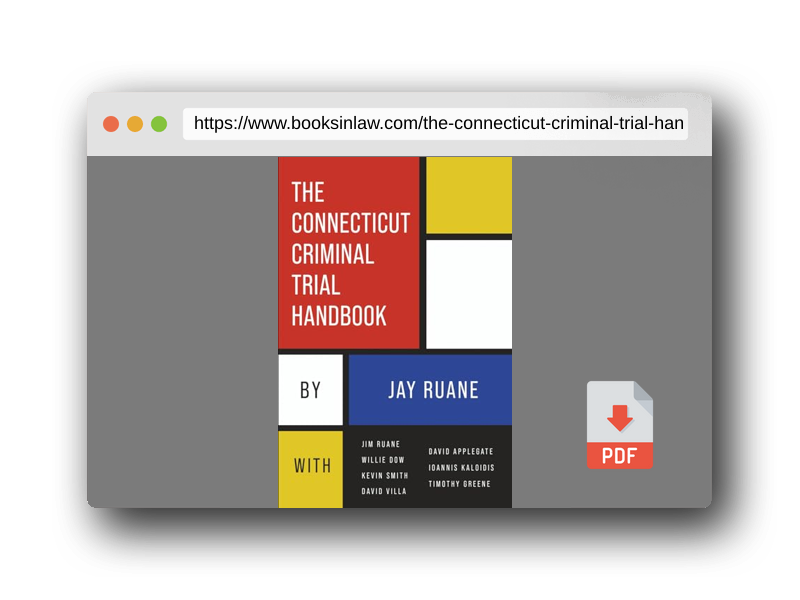 PDF Preview of the book The Connecticut Criminal Trial Handbook