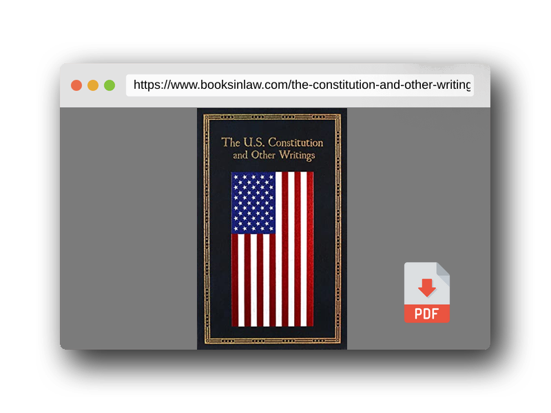 PDF Preview of the book The U.S. Constitution and Other Writings (Leather-bound Classics)