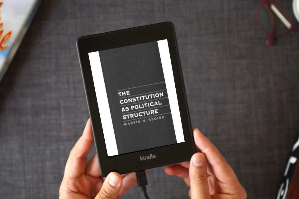 Read Online The Constitution as Political Structure (Hardback) - Common as a Kindle eBook