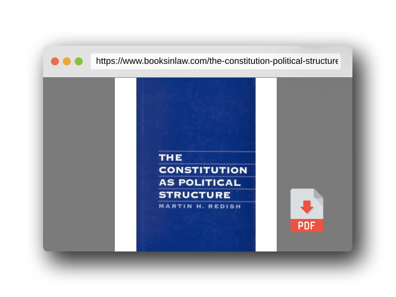 PDF Preview of the book The Constitution as Political Structure (Hardback) - Common