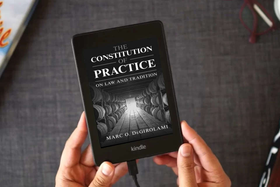Read Online The Constitution of Practice: On Law and Tradition as a Kindle eBook