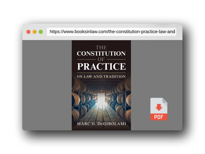 PDF Preview of the book The Constitution of Practice: On Law and Tradition