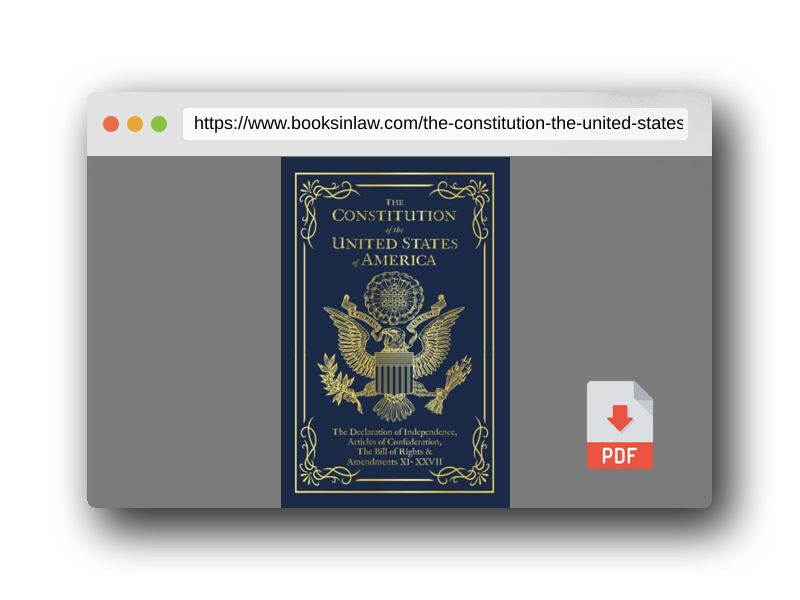 PDF Preview of the book The Constitution of the United States of America: The Declaration of Independence, The Bill of Rights