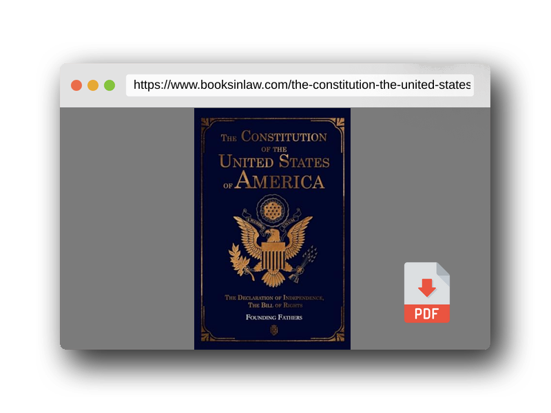 PDF Preview of the book The Constitution of the United States of America: The Declaration of Independence, The Bill of Rights
