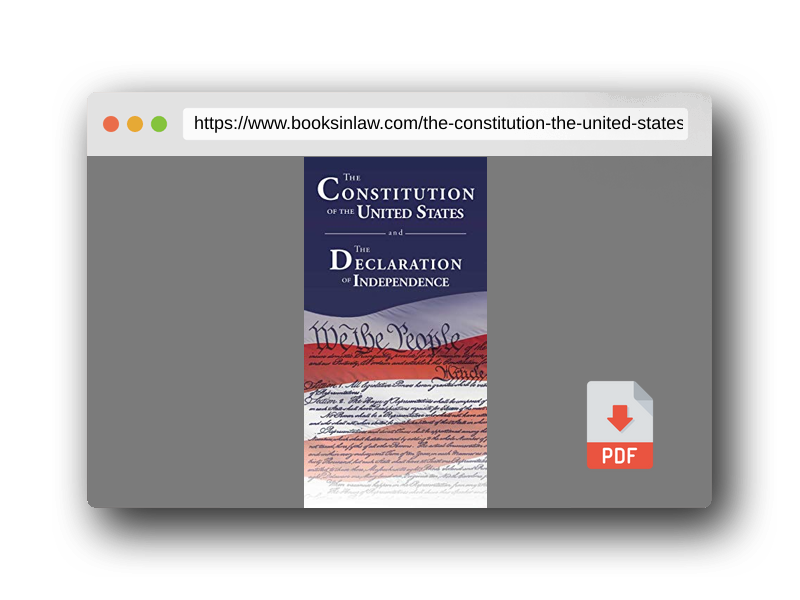 PDF Preview of the book The Constitution of the United States and The Declaration of Independence
