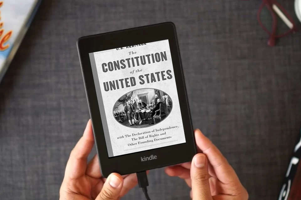 Read Online The Constitution of the United States (U.S. Heritage): with The Declaration of Independence, The Bill of Rights and other Founding Documents with an ... by Constitutional Lawyer Alan Dershowitz as a Kindle eBook