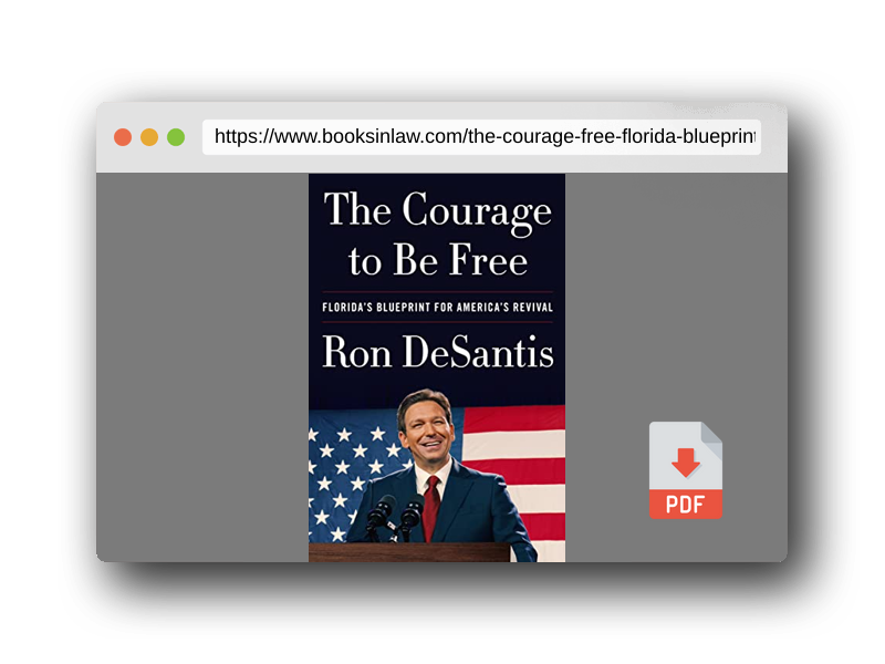 PDF Preview of the book The Courage to Be Free: Florida's Blueprint for America's Revival