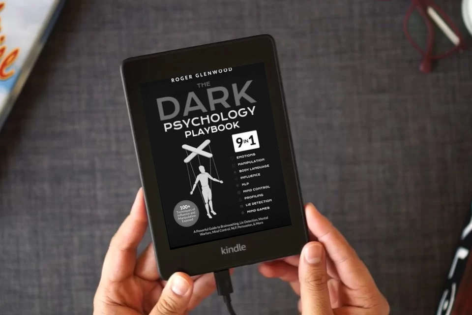 Read Online The Dark Psychology Playbook [9-in-1]: 100+ Techniques of Influence and Manipulation Exposed. A Powerful Guide to Brainwashing, Lie Detection, Mental Warfare, Mind Control, NLP, Persuasion, & More as a Kindle eBook