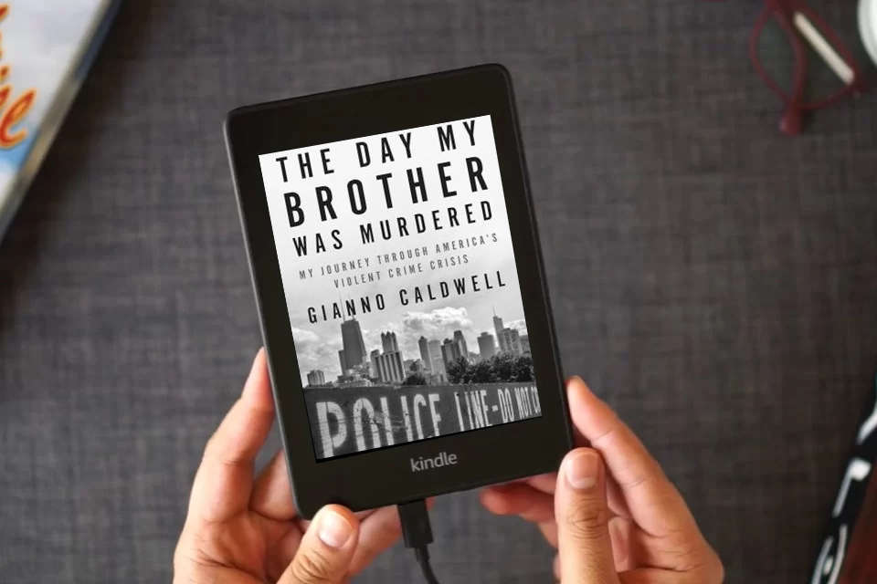 Read Online The Day My Brother Was Murdered: My Journey Through America's Violent Crime Crisis as a Kindle eBook