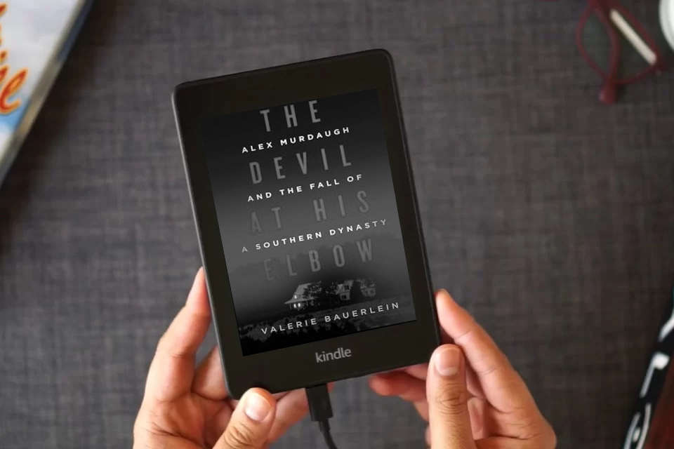 Read Online The Devil at His Elbow: Alex Murdaugh and the Fall of a Southern Dynasty as a Kindle eBook