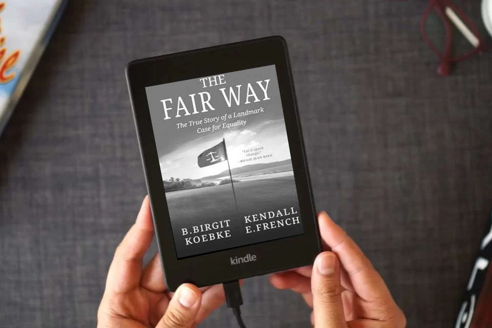 Read Online THE FAIR WAY: The True Story of a Landmark Case for Equality as a Kindle eBook