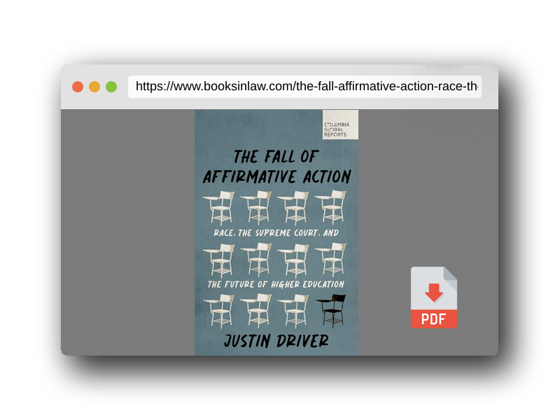 PDF Preview of the book The Fall of Affirmative Action: Race, the Supreme Court, and the Future of Higher Education