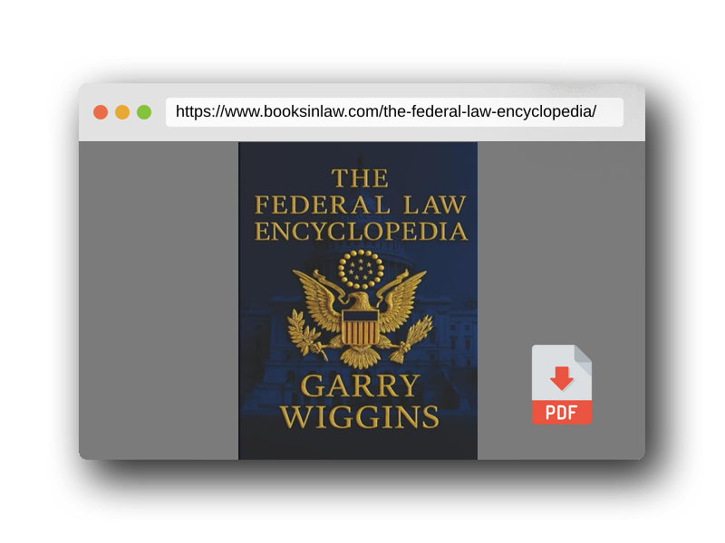 PDF Preview of the book THE FEDERAL LAW ENCYCLOPEDIA