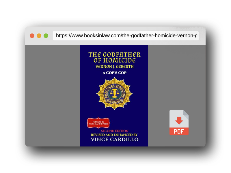 PDF Preview of the book THE GODFATHER OF HOMICIDE: VERNON J. GEBERTH A COP'S COP