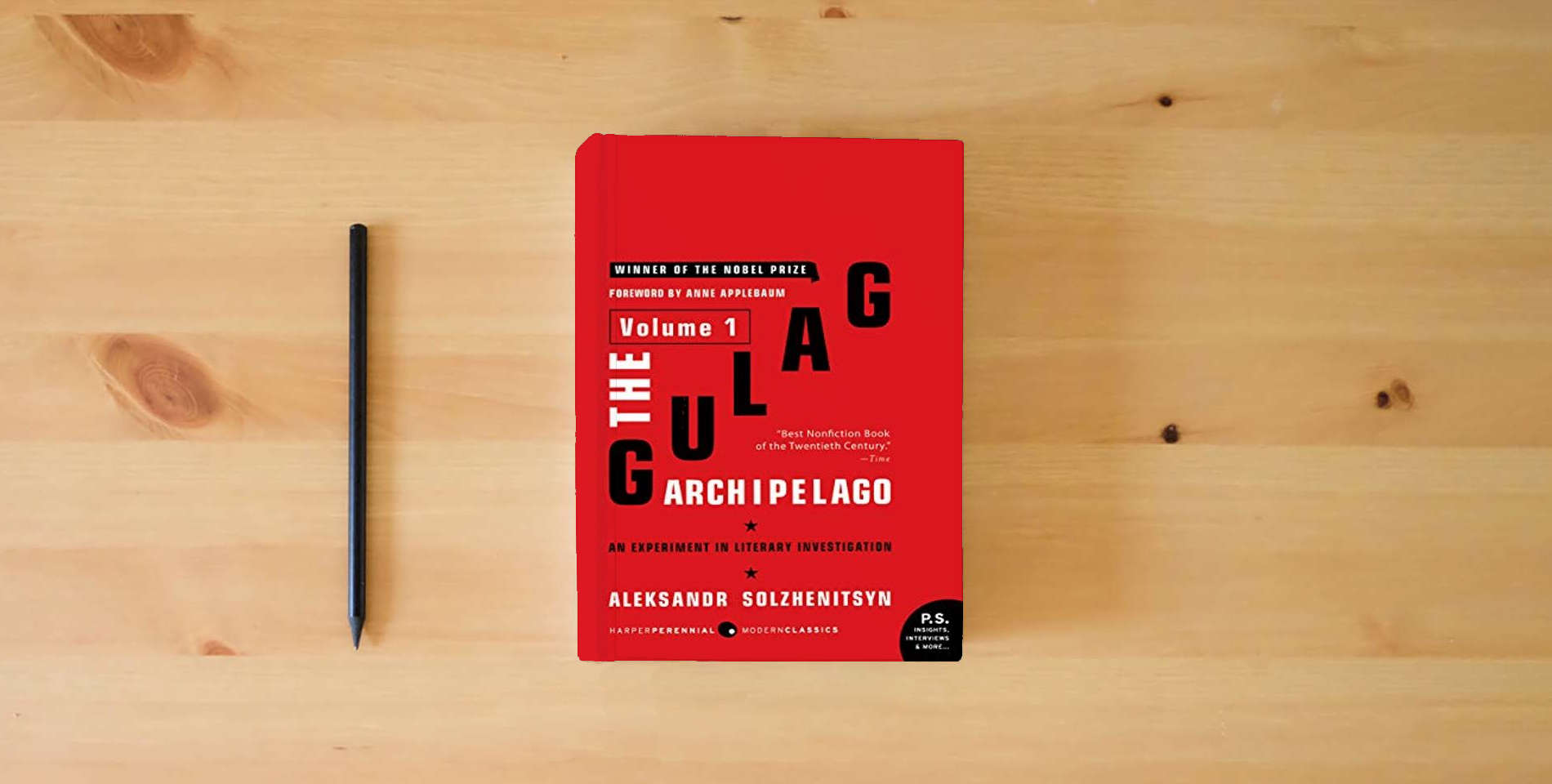 The book The Gulag Archipelago [Volume 1]: An Experiment in Literary Investigation is on the table