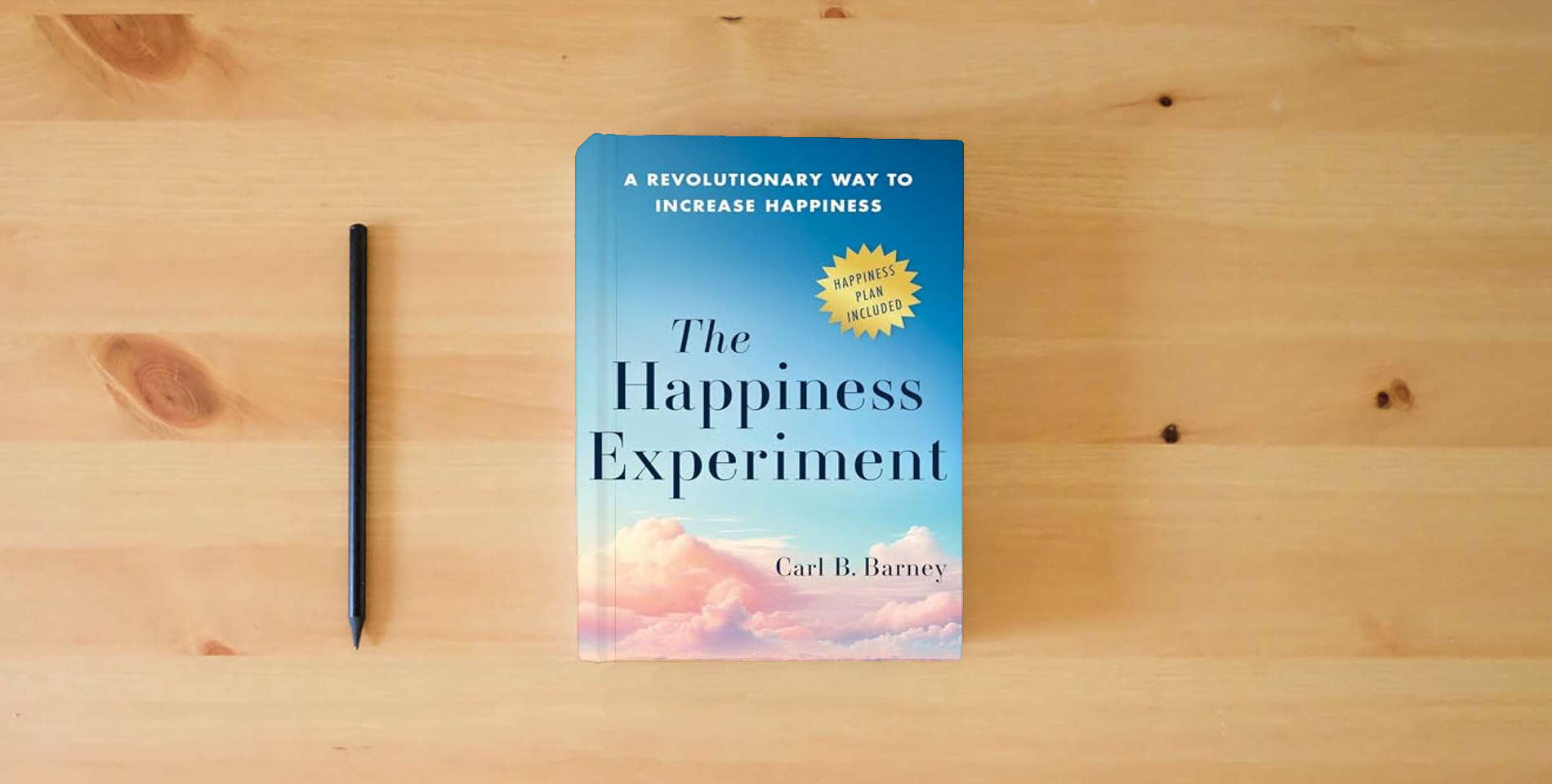 The book The Happiness Experiment: A Revolutionary Way to Increase Happiness is on the table