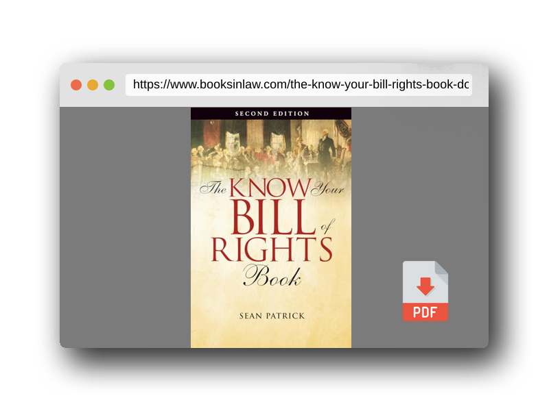 PDF Preview of the book The Know Your Bill of Rights Book: Don't Lose Your Constitutional Rights--Learn Them!
