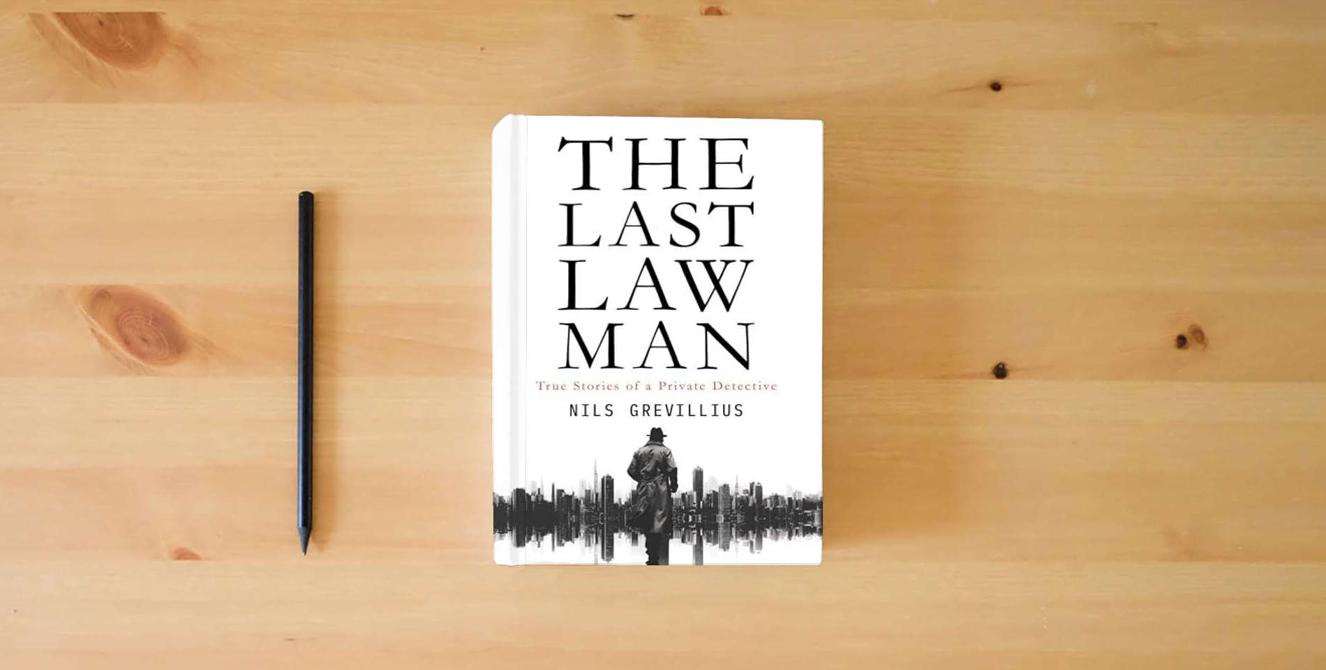 The book The Last Lawman: True Stories of a Private Detective is on the table