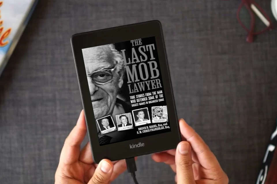 Read Online The Last Mob Lawyer: True Stories from the Man Who Defended Some of the Biggest Names in Organized Crime as a Kindle eBook