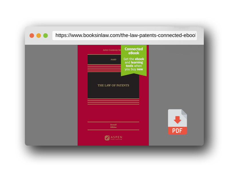 PDF Preview of the book The Law of Patents: Connected Ebook (Aspen Casebook)