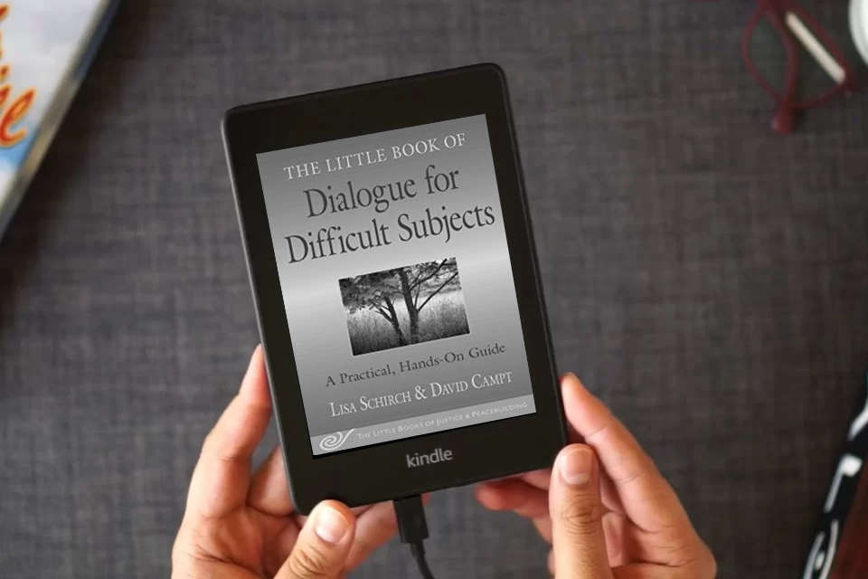 Read Online The Little Book of Dialogue for Difficult Subjects: A Practical, Hands-On Guide (Justice and Peacebuilding) as a Kindle eBook