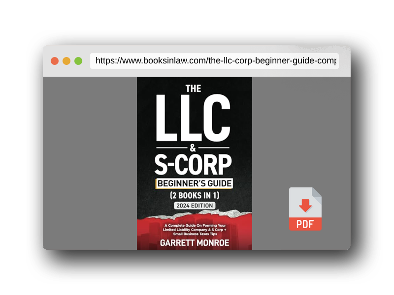 PDF Preview of the book The LLC & S-Corp Beginner's Guide: A Complete Guide On Forming Your Limited Liability Company & S-Corp + Small Business Taxes Tips (How to Start a Business)