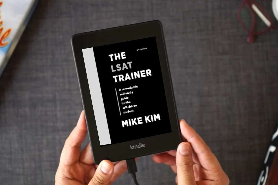 Read Online The LSAT Trainer: A Remarkable Self-Study Guide For The Self-Driven Student as a Kindle eBook