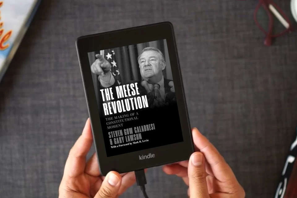 Read Online The Meese Revolution: The Making of a Constitutional Moment as a Kindle eBook