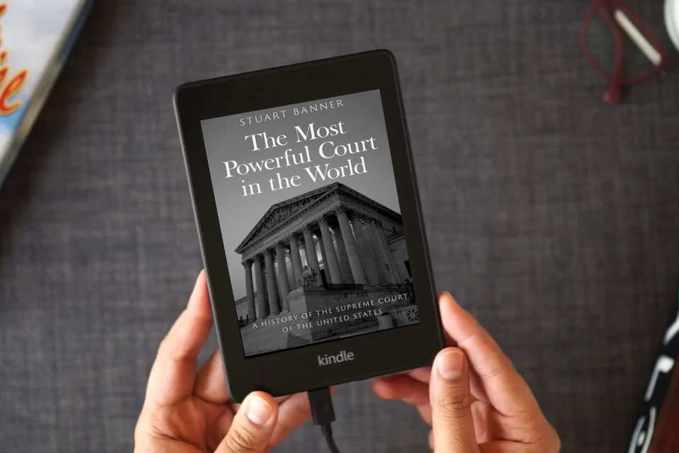 Read Online The Most Powerful Court in the World: A History of the Supreme Court of the United States as a Kindle eBook