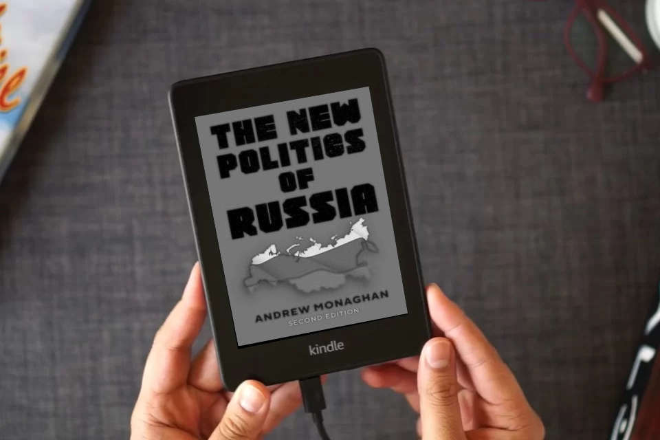 Read Online The new politics of Russia: Second edition (Russian Strategy and Power) as a Kindle eBook