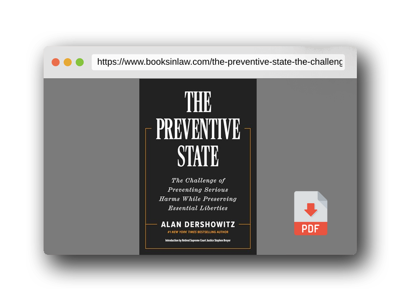PDF Preview of the book The Preventive State: The Challenge of Preventing Serious Harms While Preserving Essential Liberties