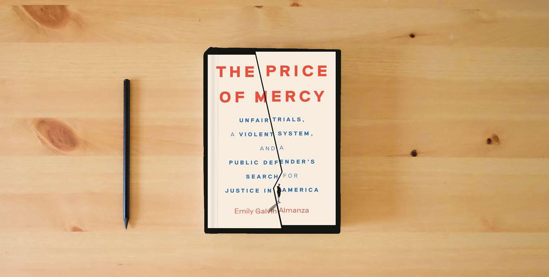 The book The Price of Mercy: Unfair Trials, a Violent System, and a Public Defender's Search for Justice in America is on the table