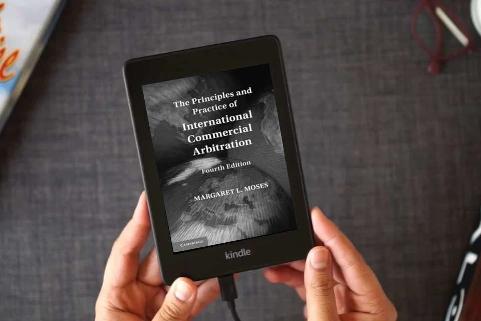 Read Online The Principles and Practice of International Commercial Arbitration as a Kindle eBook
