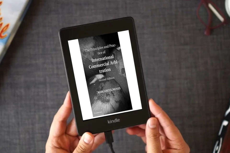 Read Online The Principles and Practice of International Commercial Arbitration as a Kindle eBook