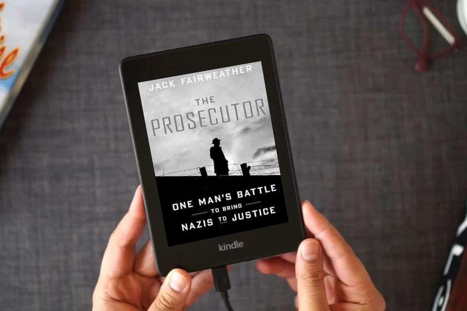 Read Online The Prosecutor: One Man's Battle to Bring Nazis to Justice as a Kindle eBook