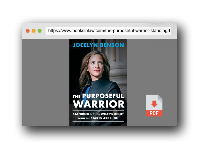 PDF Preview of the book The Purposeful Warrior: Standing Up for What's Right When the Stakes Are High