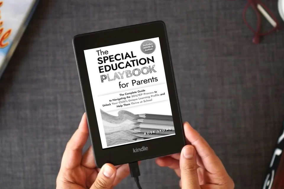 Read Online The Special Education Playbook for Parents: The Complete Guide to Navigating the 504/IEP Process to Unlock Your Child's Unique Learning Profile and ... Thrive at School (The ADHD Parent's Toolbox) as a Kindle eBook