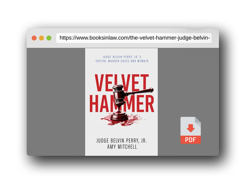 PDF Preview of the book The Velvet Hammer: Judge Belvin Perry, Jr.'s Capital Murder Cases and Memoir