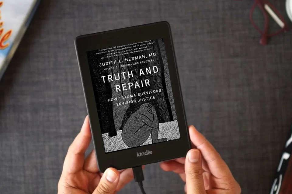 Read Online Truth and Repair: How Trauma Survivors Envision Justice as a Kindle eBook
