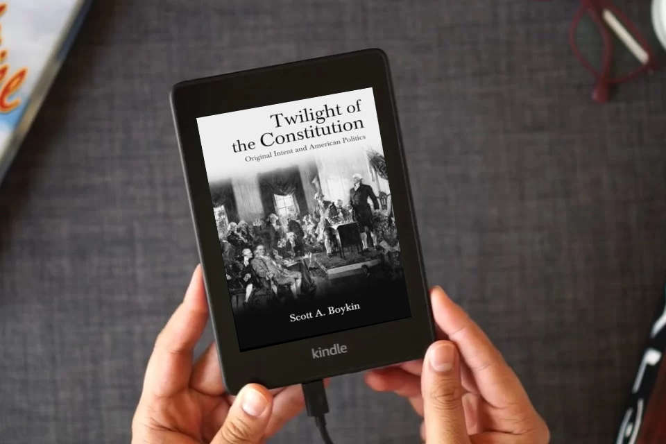 Read Online Twilight of the Constitution: Original Intent and American Politics (SUNY series in American Constitutionalism) as a Kindle eBook