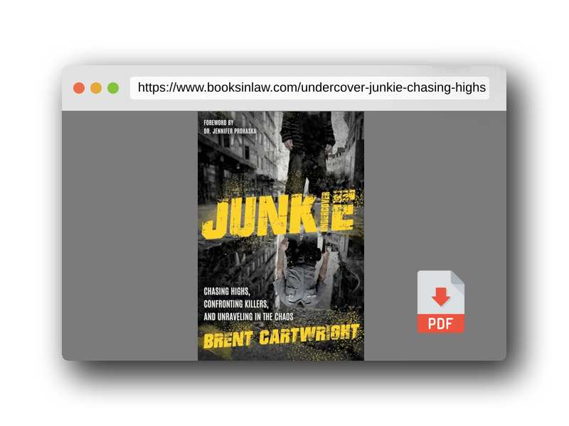 PDF Preview of the book Undercover Junkie: Chasing Highs, Confronting Killers, and Unraveling in the Process